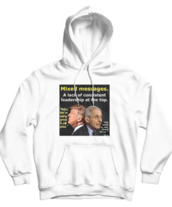 Dr. Fauci & Trump Mixed Messages Hoodie