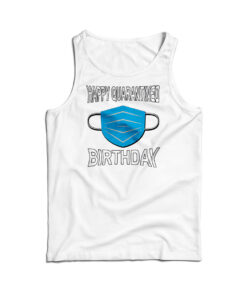 Happy Quarantined Birthday Mask Tank Top