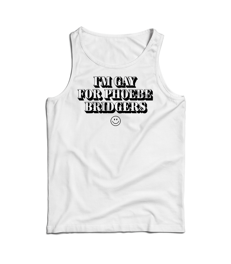 I Gay For Phoebe Bridgers Tank Top