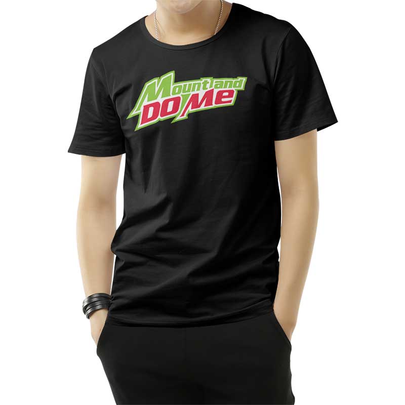 Mount And Do Me T-Shirt