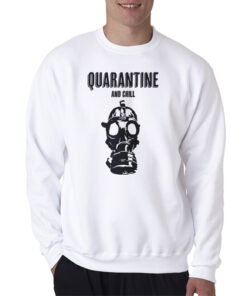 Quarantine And Chill T-Shirt, Quarantine And Chill Tank Top, Quarantine And Chill Sweatshirt, Quarantine And Chill Hoodie,