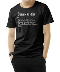 Quarantine Definition Noun T-Shirt