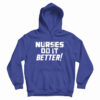 Robert Plant Nurses Do It Better Hoodie