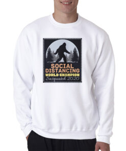 Social Distancing World Champion Sweatshirt