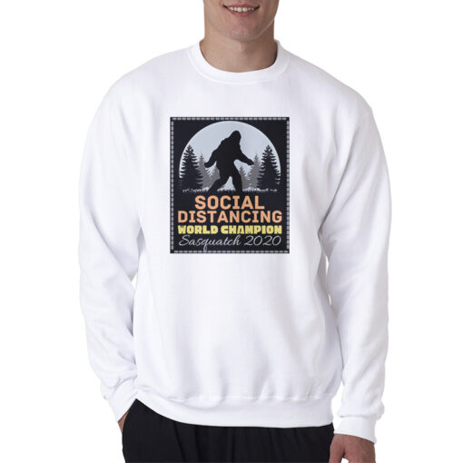 Social Distancing World Champion Sweatshirt
