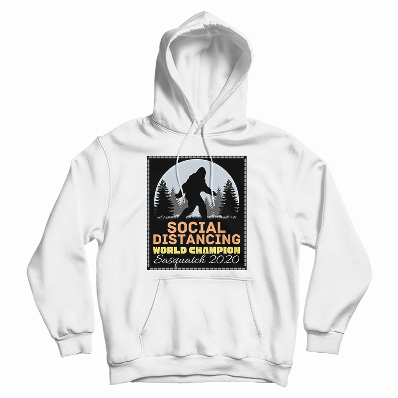 Social Distancing World Champion Hoodie