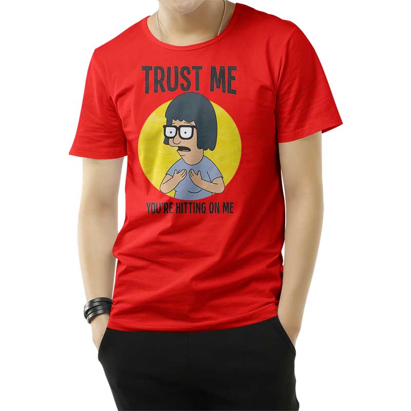 Trust Me You’re Hitting On Me T-Shirt
