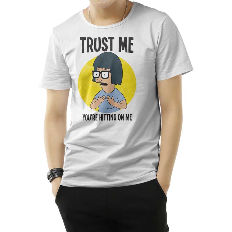 Trust Me You’re Hitting On Me T-Shirt