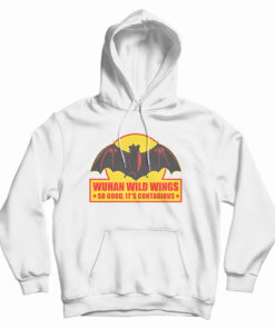 Wuhan Wild Wings So Good It's Contagious Hoodie