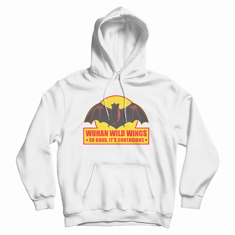 Wuhan Wild Wings So Good It's Contagious Hoodie