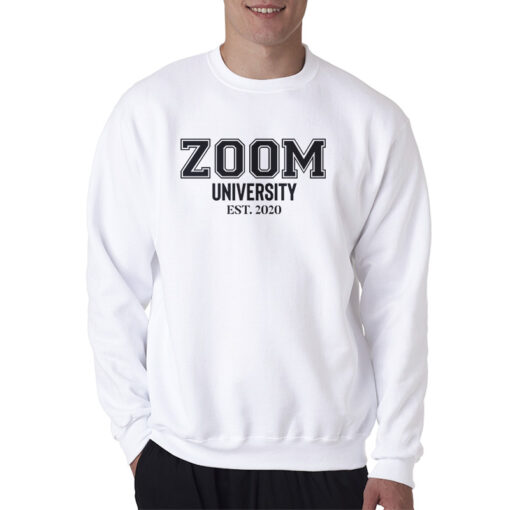 Zoom University Sweatshirt