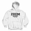 Zoom University Hoodie
