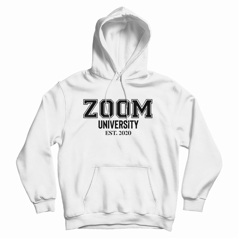 Zoom University Hoodie