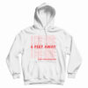6 Feet Away Keep Your Distance Hoodie