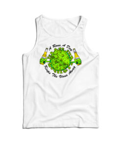 A Rona A Day Keep The Virus Away Tank Top