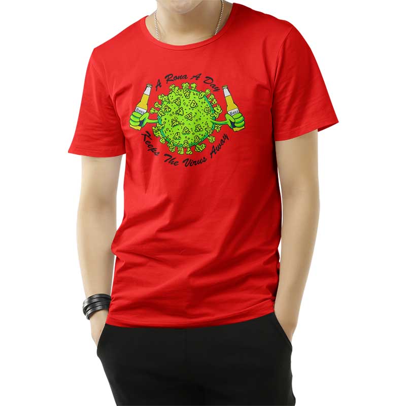 A Rona A Day Keep The Virus Away T-Shirt