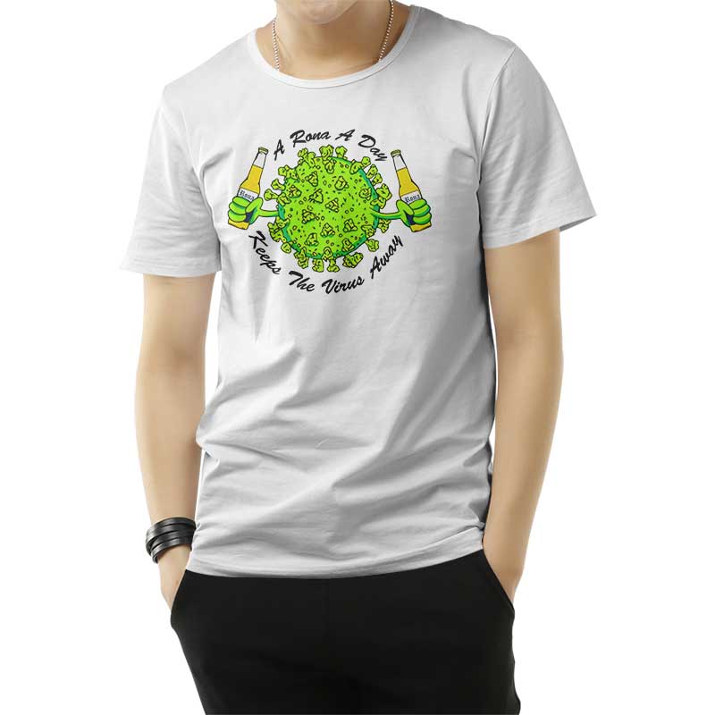 A Rona A Day Keep The Virus Away T-Shirt