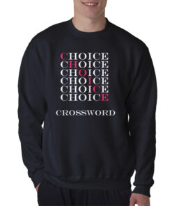 Choice Choice Choice Crossword Sweatshirt