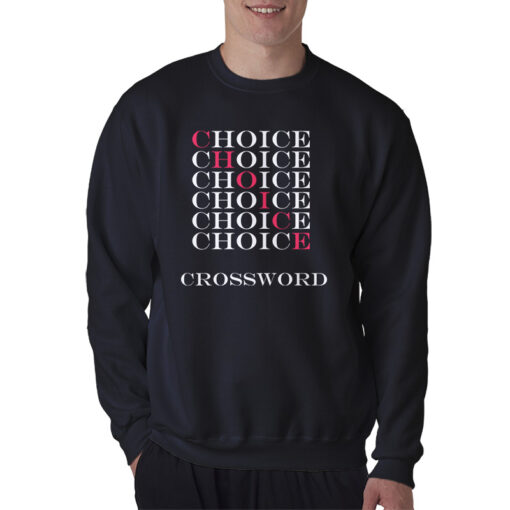 Choice Choice Choice Crossword Sweatshirt