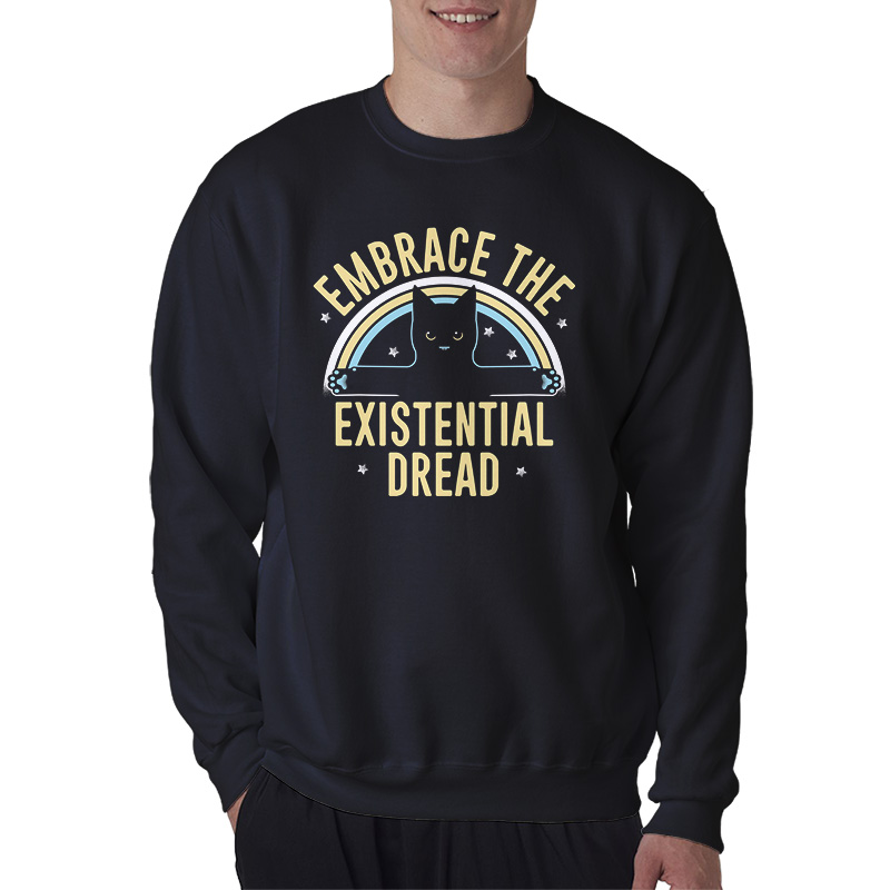 Embrace The Existential Dread Sweatshirt