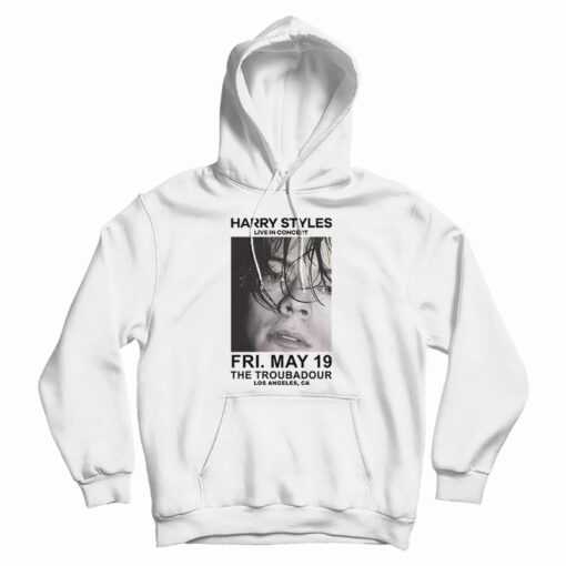 Harry Styles Live in Concert The Troubadour Los Angeles Hoodie