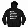 Hips Thighs Curves Breasts Booty Hoodie