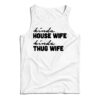Kinda House Wife Kind Thug Wife Tank Top