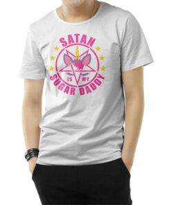 Satan Is My Sugar Daddy T-Shirt Death Metal