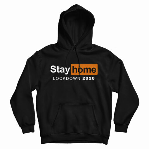 Stay Home Lockdown 2020 Pornhub Logo Parody Hoodie