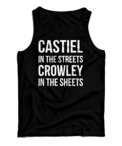 Supernatural Castiel In The Streets Crowley In The Sheets Tank Top