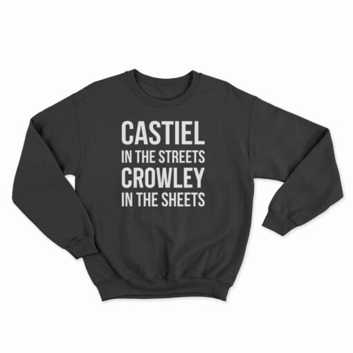 Supernatural Castiel In The Streets Crowley In The Sheets Sweatshirt