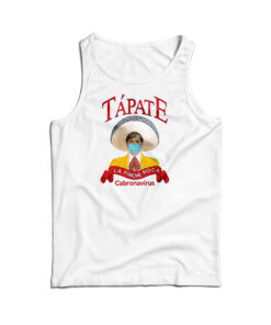 Tapate La Pinche Boca Cabronavirus Tank Top