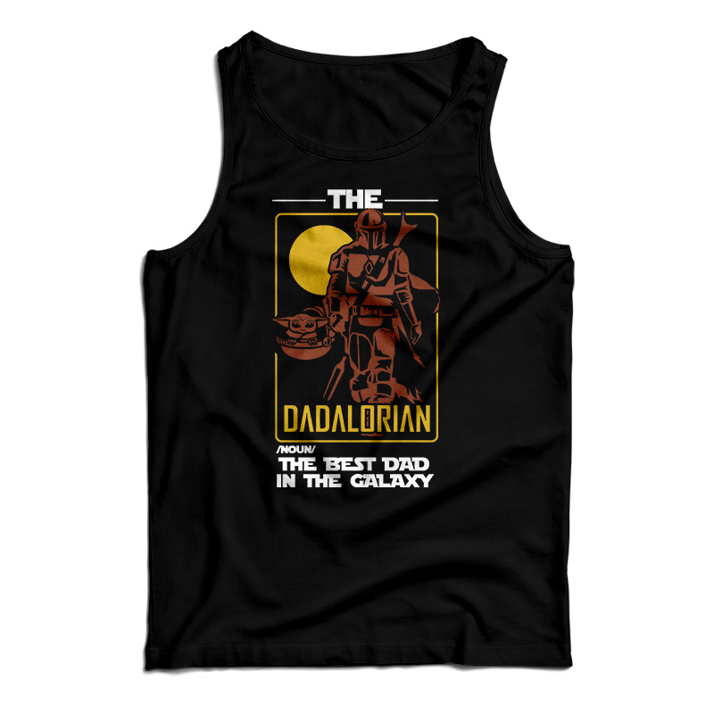 The Best Dad In The Galaxy Tank Top