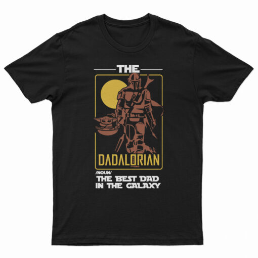 The Best Dad In The Galaxy T-Shirt