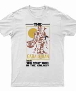 The Best Dad In The Galaxy T-Shirt