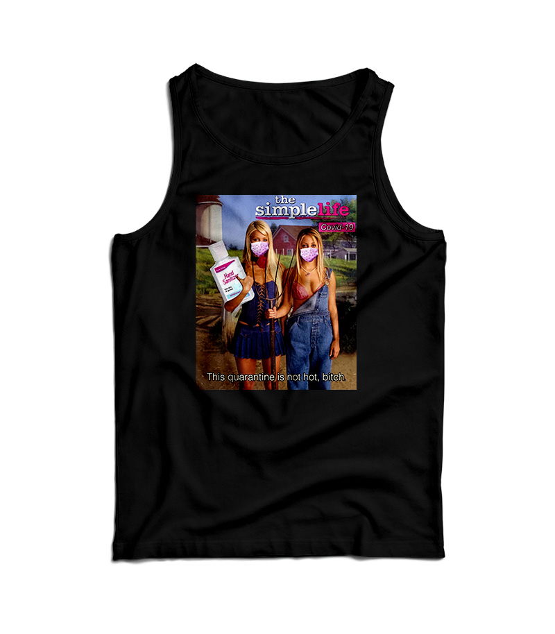 This Quarantine is Not Hot Bitch Tank Top