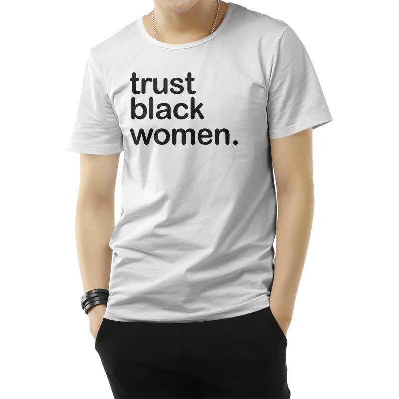 Trust Black Women T-Shirt