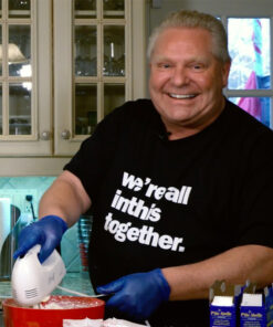 We're All In This Together T-Shirt