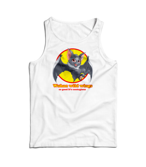 Wuhan Wild Wings So Good It’s Contagious Funny Tank Top