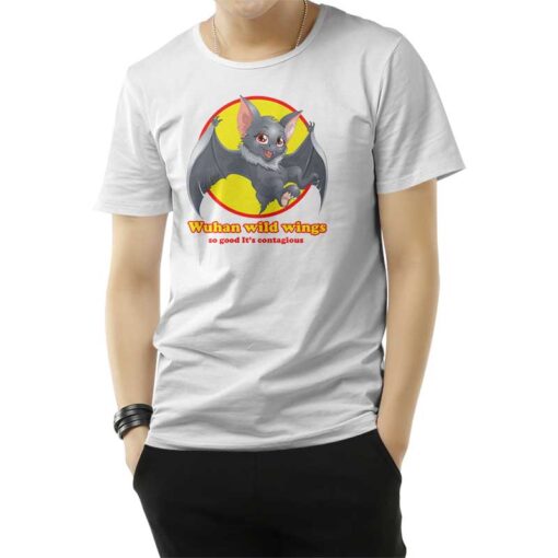 Wuhan Wild Wings So Good It’s Contagious Funny T-Shirt