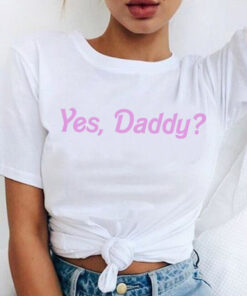 Yes Daddy T-Shirt