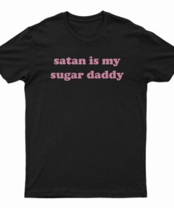Satan Is My Sugar Daddy Girls T-Shirt