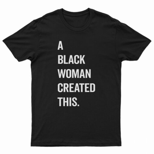 A Black Woman Created This T-Shirt