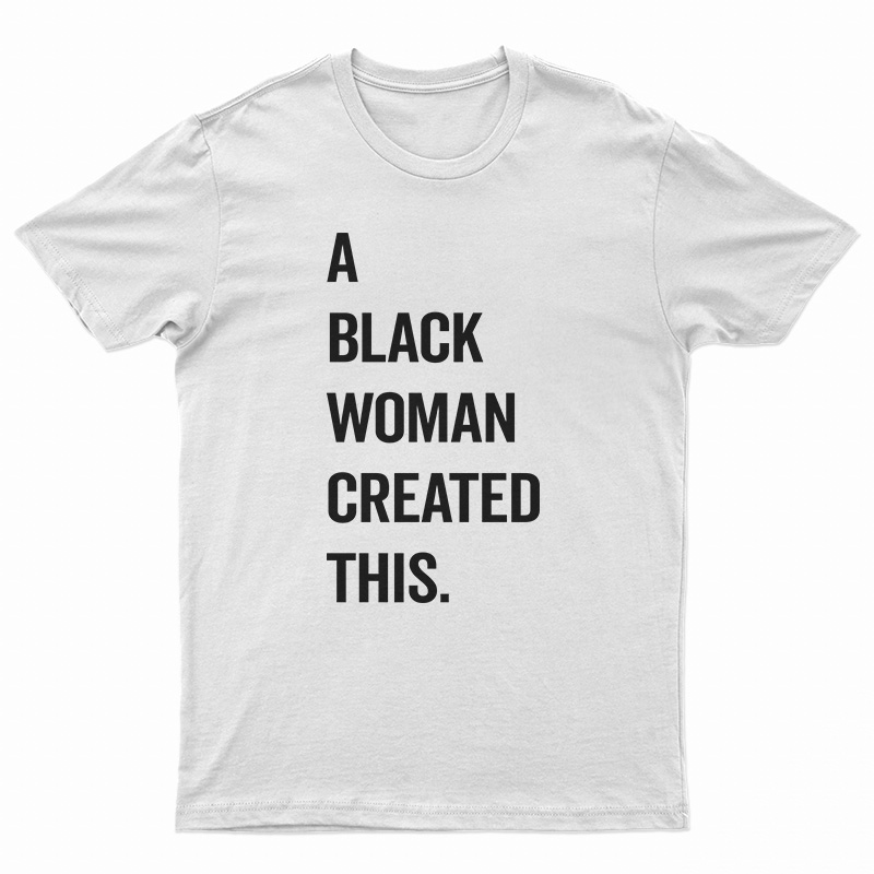 A Black Woman Created This T-Shirt