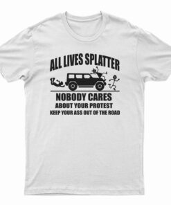 All Lives Splatter T-Shirt