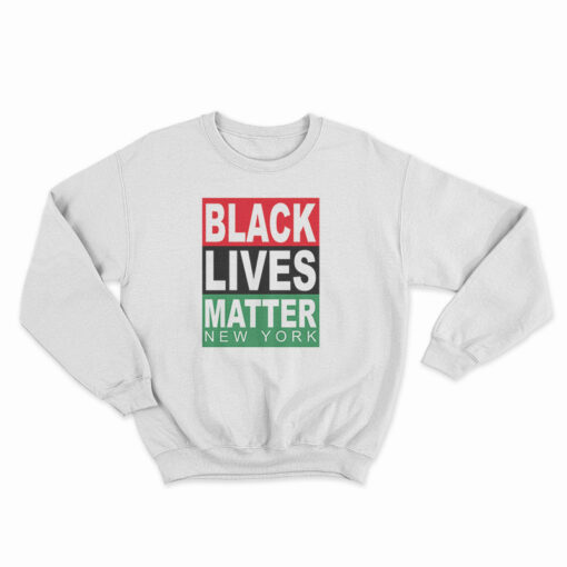 Black Lives Matter New York Sweatshirt