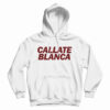 Callate Blanca Hoodie