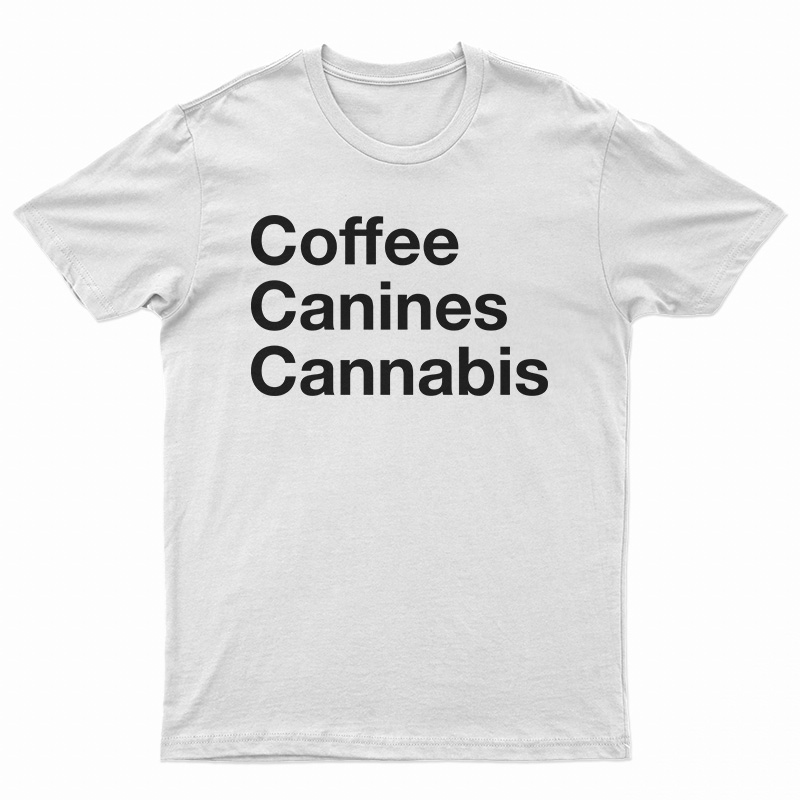 Coffee Canines Cannabis T-Shirt