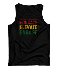 Educate Elevate Engage Tank Top