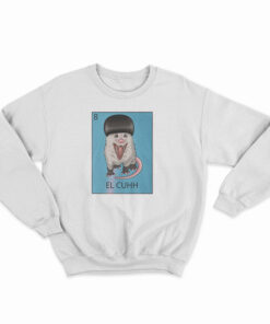 El Cuhh the Takuache Loteria Sweatshirt